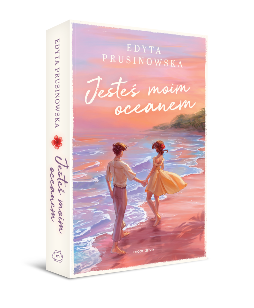 Książka "Jesteś moim oceanem" Edyty Prusinowskiej dostępna w&nbsp;Księgarni Znak!